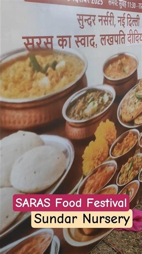 SARAS Food Festival 2025 | Sundar Nursery Delhi