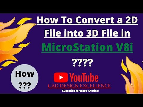 How To Convert 2D File into 3D in MicroStation V8i || convert 2d into 3d || MicroStation Tutorial