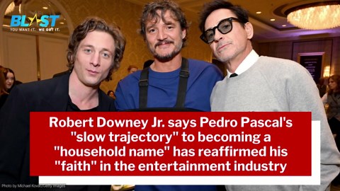 Robert Downey Jr. says Pedro Pascal's "slow trajectory" to becoming a "household name" has reaffirmed his "faith" in the entertainment industry