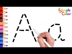 For Kids ABC | How to Write the Alphabet from A to Z for Kids | Alphabet Song - Simple Color