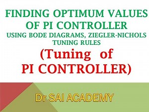 Determine Optimum Controller Settings (PI Controller) using Ziegler-Nichols Control Tuning Rules