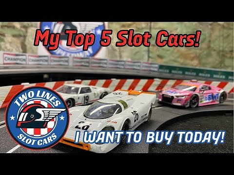 Top 5 Slot Cars... I WANT to buy!