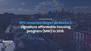 Over three years after the implementation of Mayor de Blasio’s signature affordable housing initiative, Mandatory Inclusionary Housing, the program has contributed little to meeting the mayor’s ambitious affordable housing goals. As of September 2019, it’s approved only 2,065 units in a city of 8.4 million residents—most with heavy public subsidies. bit.ly/2RpfjTA | Manhattan Institute for Policy Research | Facebook