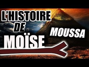 L'HISTOIRE DE MOÏSE [ MOUSSA ] - L’interlocuteur d’Allah