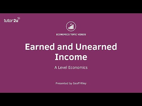 Earned and Unearned Income - A Level and IB Economics