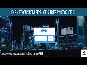 Learn To Customize Slick Slider/Carousel Easily Part-02 Of 2