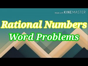 Word Problems on Rational Numbers | Class 7
