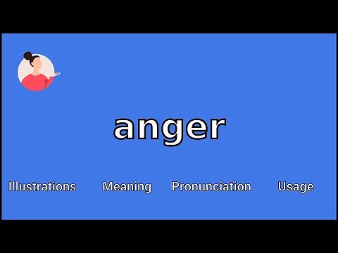 ANGER - Meaning and Pronunciation