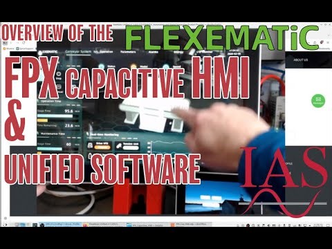 Overview of the Flexematic Capacitive HMI & Unified Software