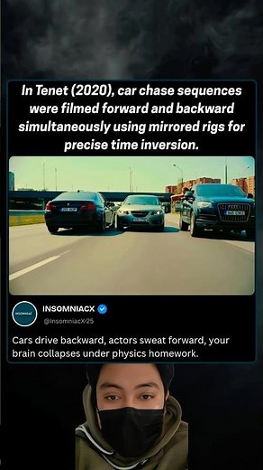 In Tenet (2020), car chase sequences were filmed forward and backward simultaneously using mirrored