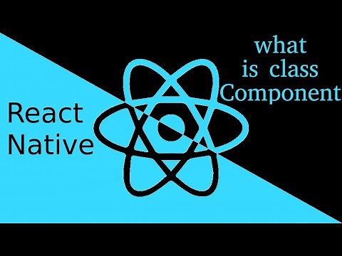 React-Native tutorial #6 class component with example