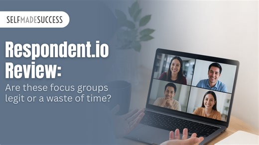 Respondent.io Focus Groups Review: Legit or Waste of Time? - Self-Made Success