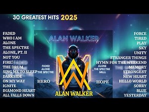 Alan Walker Full Playlist 1 Hour – Best of Alan Walker Songs | Faded, Alone, Darkside, On My Way