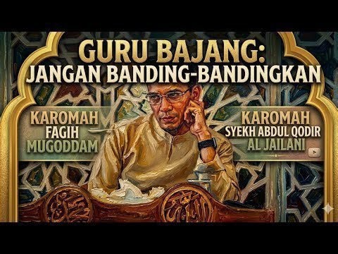DR TGB ZINUL MAJDI: Jangan Banding-bandingkan Antara Fagih Mugoddam & Syekh Abdul Qodir Al Jailani !