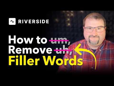 Clean Up Filler Words in Riverside Using AI or Manually