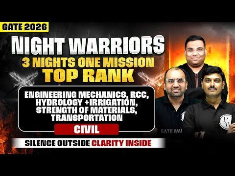 GATE 2026 Civil : Hydrology & Irrigation, SOM, Transportation | Night Warriors Series