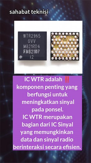 36K views · 347 reactions | Fungsi IC WTR ‼️ IC WTR adalah komponen penting yang berfungsi untuk meningkatkan sinyal pada ponsel. IC WTR merupakan bagian dari IC Sinyal yang memungkinkan data dan sinyal radio berinteraksi secara efisien. #reels #fyp #viral #trendireels #fypシ゚viralシ #trending #fypシ゚viralシfypシ゚viralシalシ #trendingnow | sahabat teknisi | Facebook