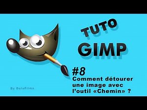 GIMP Tutoriel Comment détourer une image avec l'outil Chemin ?