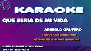 4.5K views · 187 reactions | KARAOKE QUE SERIA DE MI VIDA | Karaoke GUATE Cristiano | Facebook