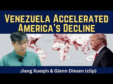 Jiang Xueqin (clip): Venezuela Accelerated America's Decline