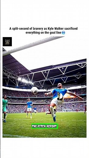 A split second of bravery as Kyle Walker sacrificed everything on the goal line 🥶🥶