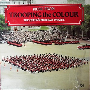The Regimental Band Of The Coldstream Guards - Trooping The Colour
