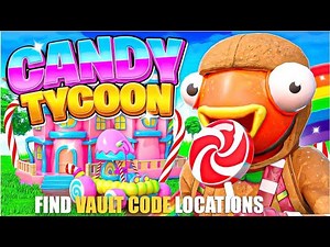 CANDY TYCOON MAP FORTNITE CREATIVE - FIND VAULT CODE LOCATIONS