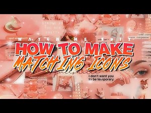 ₊˚.༄♡ ,; HOW TO MAKE MATCHING ICONS