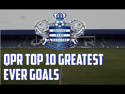 QPR Top 10 Greatest Ever Goals