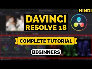 DAVINCI RESOLVE 18 TUTORIAL FOR BEGINNERS in Hindi