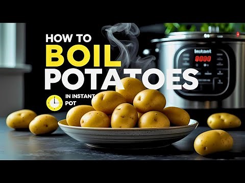 How to Boil Potatoes in an Instant Pot – Easy & Fast!