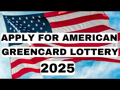 APPLY FOR AMERICAN GREENCARD LOTTERY 2025 | DV LOTTERY 2025 | ELIGIBILITY INTRODUCTION