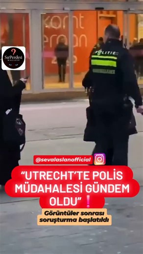 Seval Aslan | Sosyal medyada paylaşılan görüntüler sonrası Hollanda’nın Utrecht kentinde polis müdahalesi kamuoyunda tartışma yarattı. Utrecht Polisi,... | Instagram