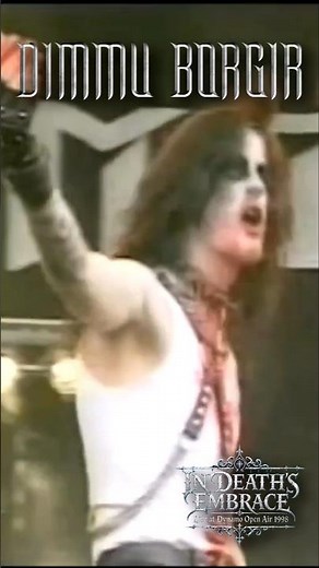 BLACK METAL LIVE ARCHIVES DIMMU BORGIR: In Death’s Embrace - Live at Dynamo Open Air 1998