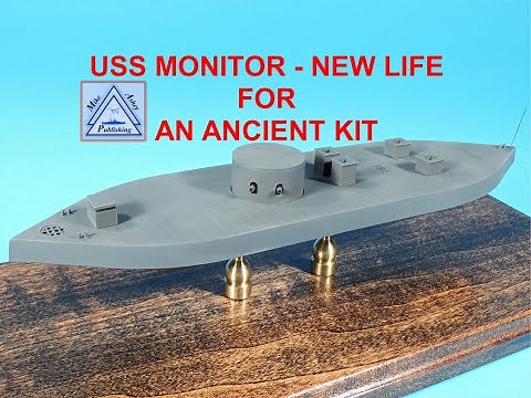 USS Monitor – new life for an ancient kit.