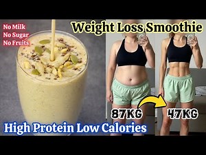High Protein Weight Loss Smoothie |Oats Breakfast Smoothie for Weight Loss | Low Calories Smoothie