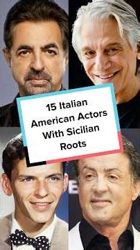 15 Italian American Actors With Sicilian Roots