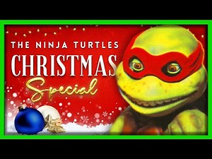The HORRIBLE Ninja Turtles Christmas Special: We Wish You A Turtle Christmas