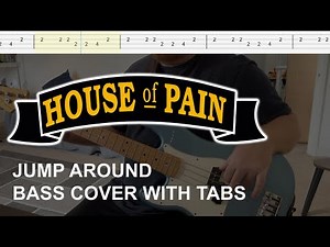 House of Pain - Jump Around (Bass Cover with Tabs)