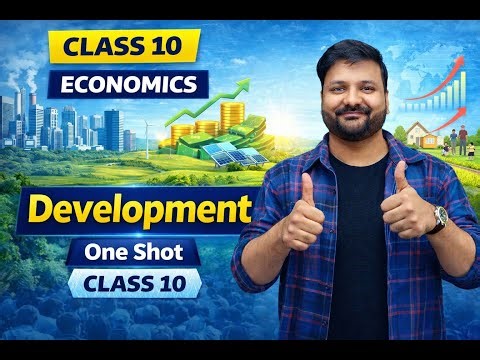 Development | Class 10 Economics Chapter 1 | Board Exam Preparation
