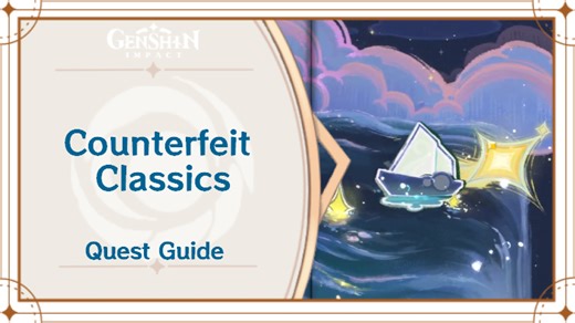 Counterfeit Classics Quest Guide | Genshin Impact｜Game8