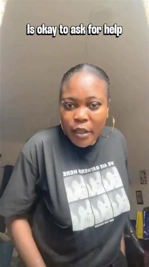 Is okay to ask for help