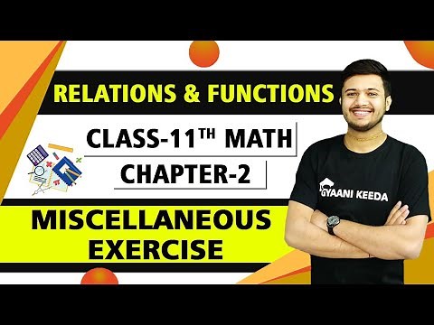 Miscellaneous Exercise of chapter 2 Relations and Functions class 11 maths solutions