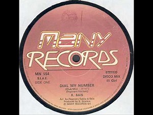 R. BAIS - DIAL MY NUMBER (ORIGINAL 12'' VERSION) (℗1985 / ©2010)