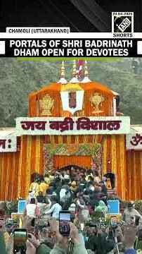 Portals of Shri Badrinath Dham open for devotees, CM Pushkar Singh Dhami Arrives for Darshan