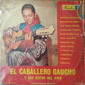 El Caballero Gaucho - Y Sus Exitos Del Ayer
