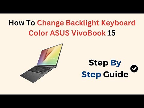 How To Change Backlight Keyboard Color ASUS VivoBook 15