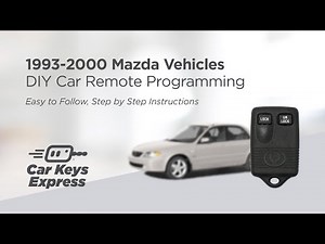 1993-2000 Mazda Vehicles DIY Car Remote Programming - Easy to Follow, Step by Step Instructions