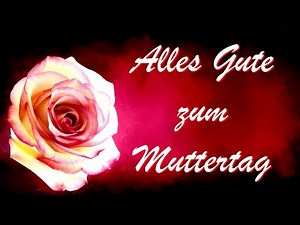Zum Muttertag alles Gute 🌹🌹🌹 Lied für Mama / mothers day song