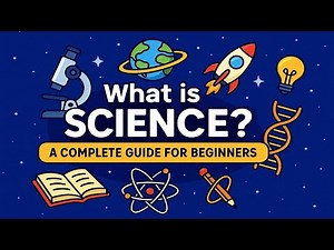 Start Here: What Is Science? (Beginner-Friendly)